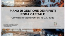 Il 30 settembre scade il termine per presentare  osservazioni sul Piano di Gestione Integrata dei Rifiuti di Roma (e sulla scelta del termovalorizzatore)